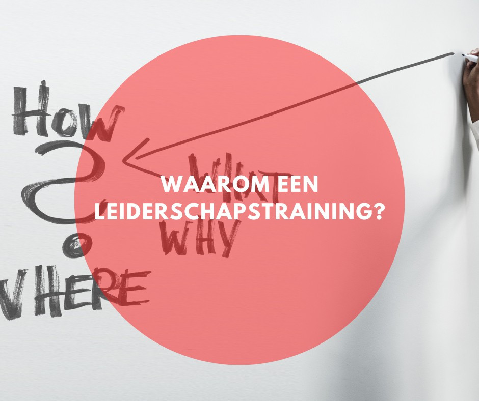 Waarom Een Leiderschapstraining? - PMC Roosendaal